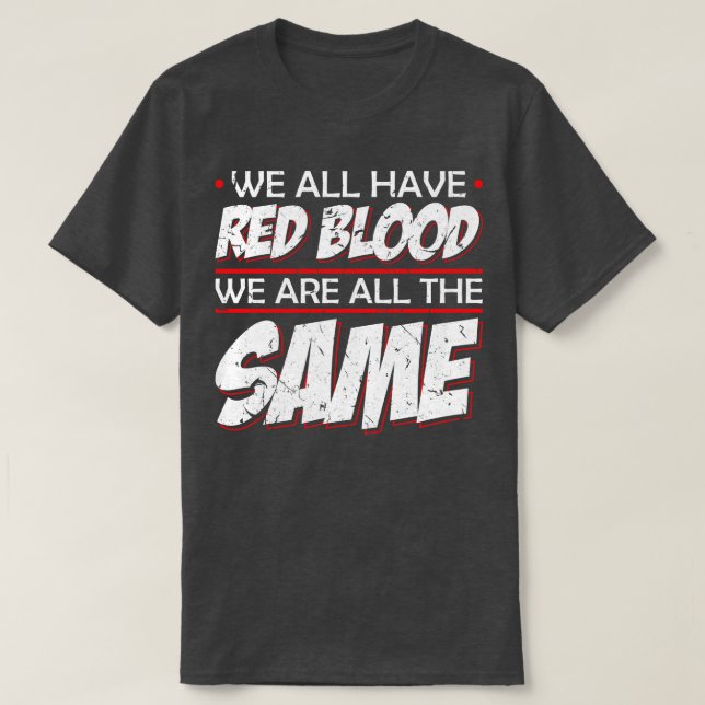 We Are All The Same Solidarity T-Shirt (Design Front)