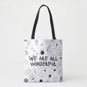 We are all wonderful tote bag
