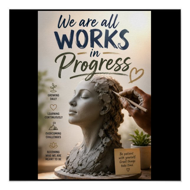 We Are All Works in Progress Poster (Front)
