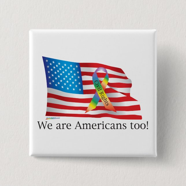 We are Amercians Too! Button (Front)