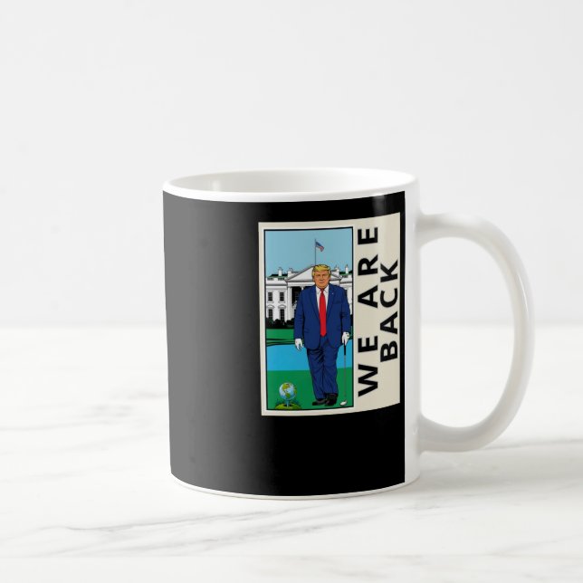 We Are Back Make America Swing Again - Graphic  Coffee Mug (Right)