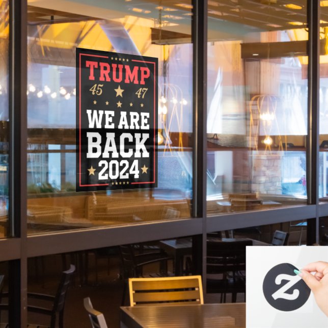 We are Back Trump USA Flag Election Winner 47th 45 (Restaurant Window)