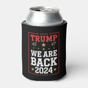 We are Back Trump USA Flag Election Winner 47th 45 Can Cooler