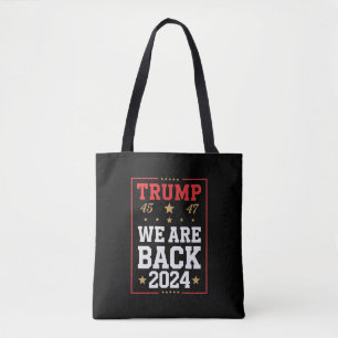 We are Back Trump USA Flag Election Winner 47th 45 Tote Bag
