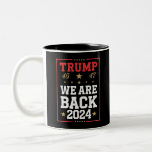 We are Back Trump USA Flag Election Winner 47th 45 Two-Tone Coffee Mug