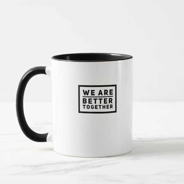 We Are Better Together Teamwork Motivational Graph Mug (Left)