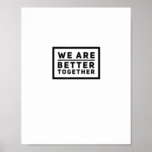 We Are Better Together Teamwork Motivational Graph Poster (Front)