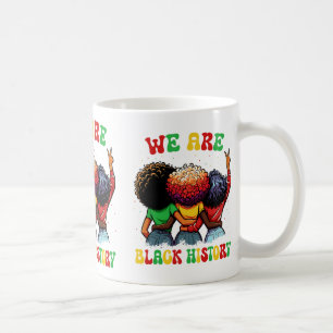 We Are Black History Proud Black African American Coffee Mug