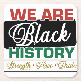 We are Black History Proud Juneteenth Square Paper Coaster