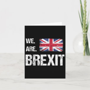 We Are Brexit, Union Jack Flag, Leave Quote Card