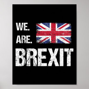 We Are Brexit, Union Jack Flag, Leave Quote  Poster