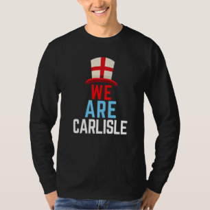 We Are Carlisle England Flag Sports T-Shirt