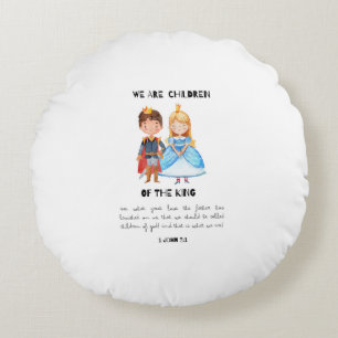 We Are Children Of The King Cute Nursery Round Cushion