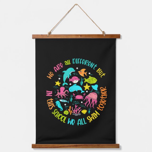 We Are Different But In This School Quote  Hanging Tapestry (Front)