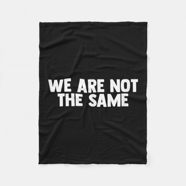 We Are Different Not Same Motivation Drive Wer  Fleece Blanket (Front)