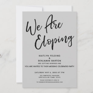 We Are Eloping Modern Casual Simple Grey Party Invitation