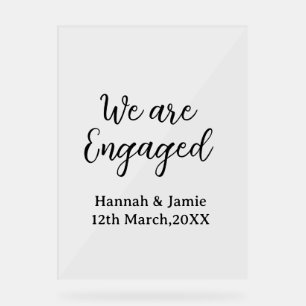 We are Engaged couple name date calligraphystylish Acrylic Sign