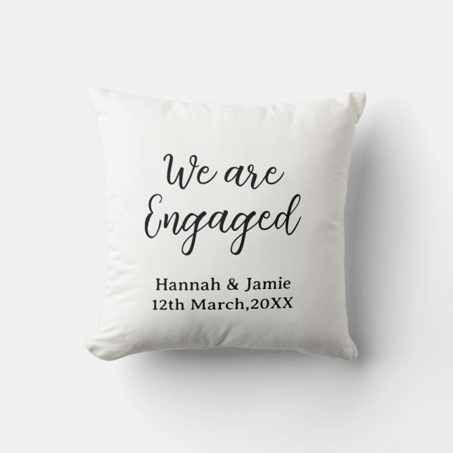 We are Engaged couple name date calligraphystylish Cushion (Front)