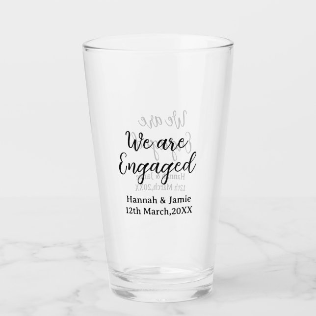 We are Engaged couple name date calligraphystylish Glass (Front)