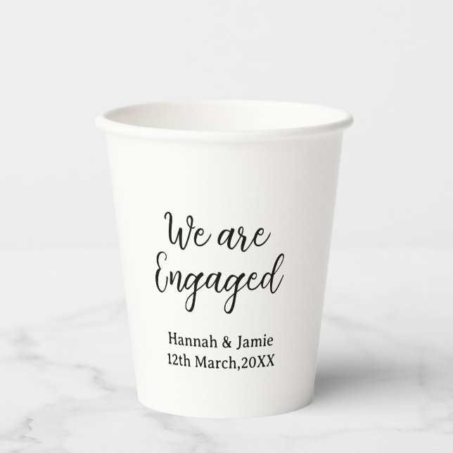 We are Engaged couple name date calligraphystylish Paper Cups (Front)