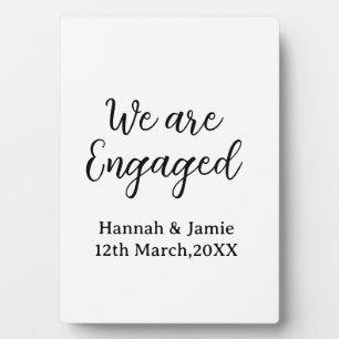 We are Engaged couple name date calligraphystylish Plaque