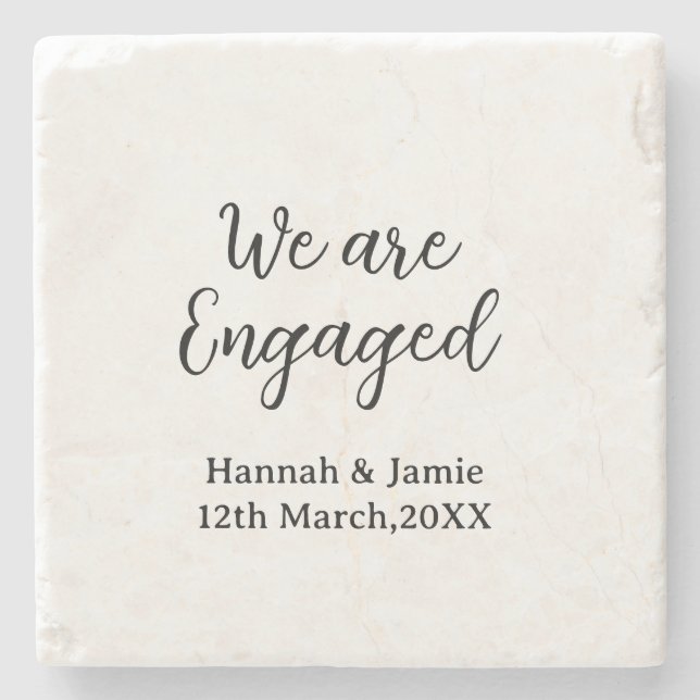 We are Engaged couple name date calligraphystylish Stone Coaster (Front)