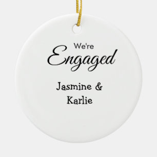 We are engaged couple name romantic stylish simple ceramic ornament