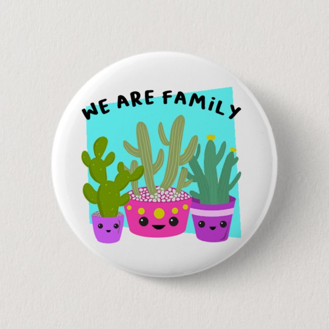 We are Family Cactus Button (Front)