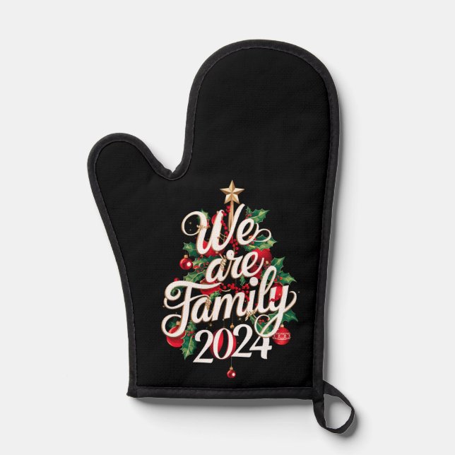 We Are Family Christmas 2024 Matching Pajama  Oven Mitt (Front)