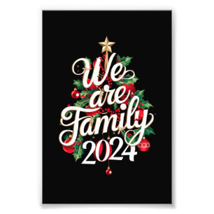 We Are Family Christmas 2024 Matching Pajama Photo Print