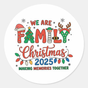 We Are Family Christmas 2025 Crew Squad Festive Classic Round Sticker