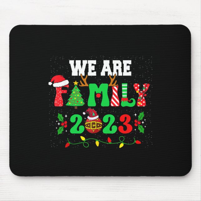 We Are Family Christmas Pyjamas Fun Matching Xmas  Mouse Pad (Front)