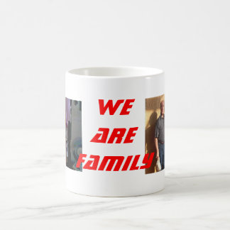 WE ARE FAMILY COFFEE MUG