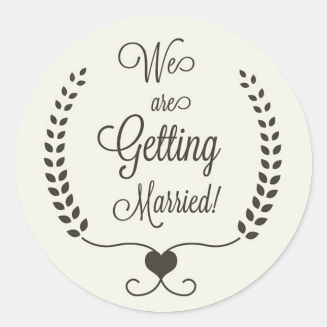 We Are Getting Married Classic Round Sticker (Front)