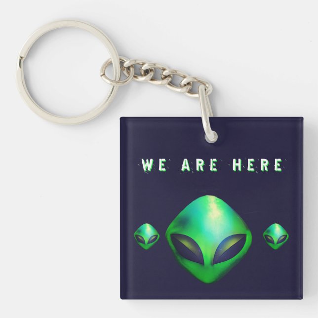 "We Are Here" Green Alien head Key Ring (Front)