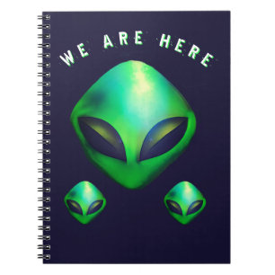 "We Are Here" Green Alien head Notebook