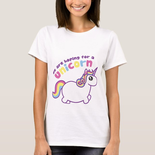 We Are Hoping for a Unicorn Maternity Shirt (Front)
