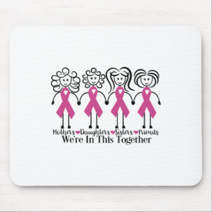 We Are In Together Family Friends Breast Cancer Aw Mouse Pad