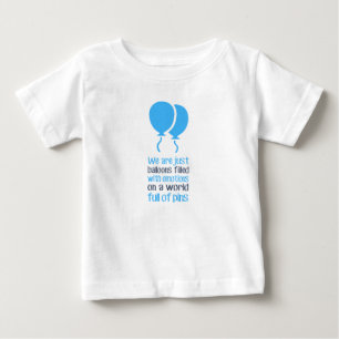 We are just balloons baby T-Shirt