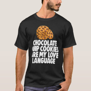 We Are Just Here For Cookies Women Choco Chip Cook T-Shirt