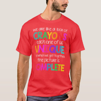 We are Like a Bo of Crayons girl T-Shirt