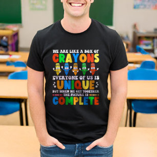 We Are Like A Box Of Crayons Back To School Funny T-Shirt
