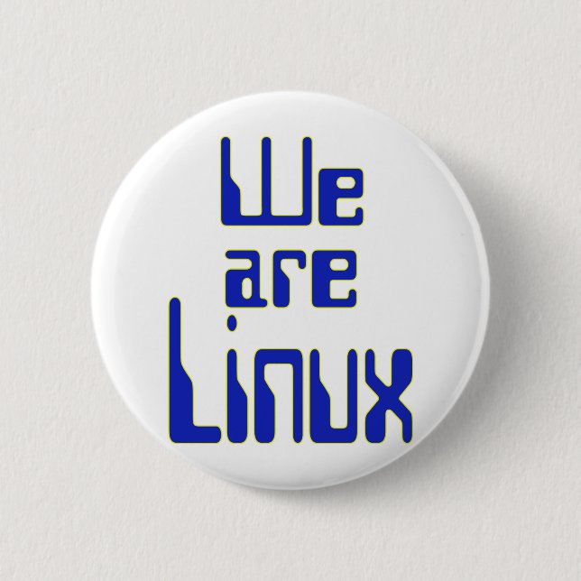 We are Linux 6 Cm Round Badge (Front)