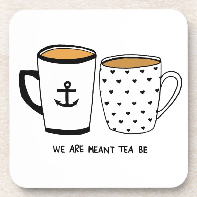 We are Meant Tea Be Coaster (Front)