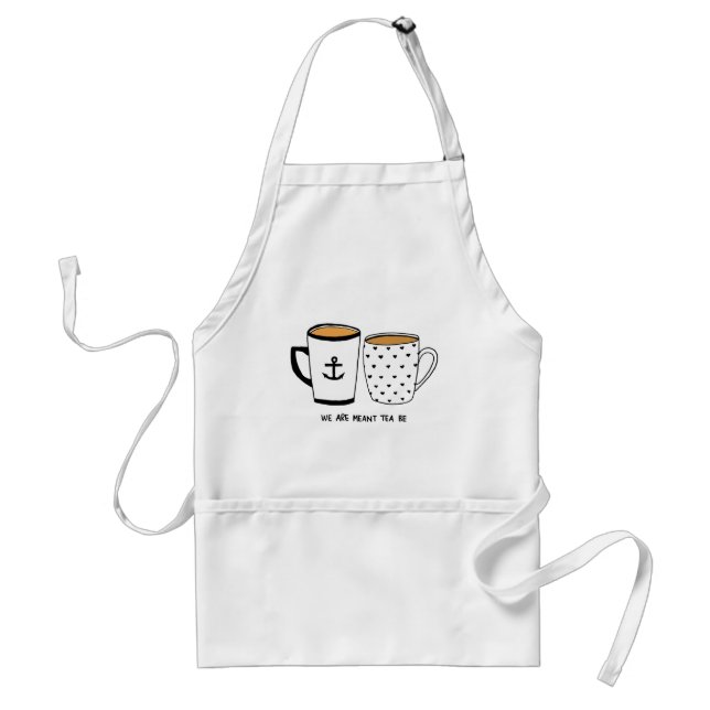 We are Meant Tea Be Standard Apron (Front)