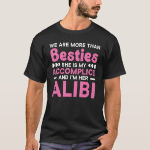 We Are More Than Besties Best Friend Forever Bff F T-Shirt