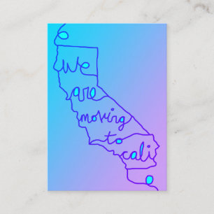 we are moving to cali business card