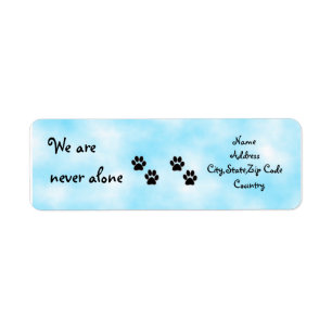 We are never alone-address label return address label