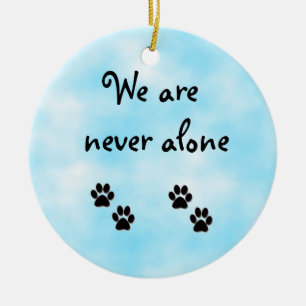 We are never alone-circle ornament