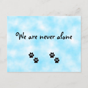 We are never alone-postcard postcard